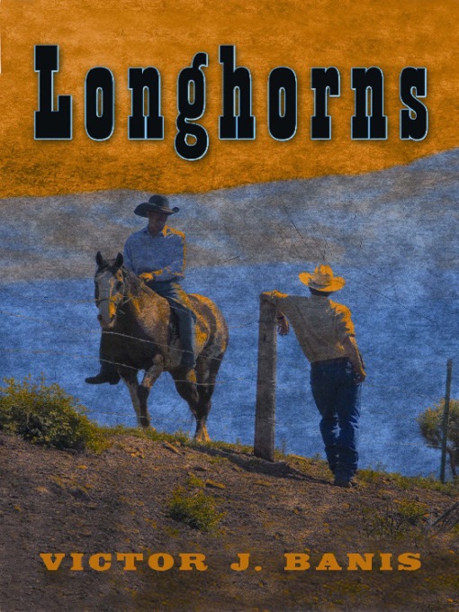 Title details for Longhorns by Victor Banis - Available